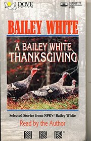 A Bailey White Thanksgiving