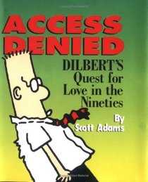 Access Denied - Dilbert's Quest for Love in the Nineties
