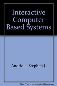 Interactive computer-based systems: Design & development