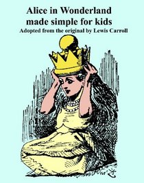 Alice in Wonderland Made Simple for Kids