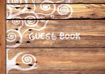 Guest Book: Visitors Book / Guestbook (  Wooden / Rustic design * Softback * 8.5