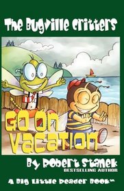 Go on Vacation (Buster Bee's Adventures Series #5, the Bugville Critters)