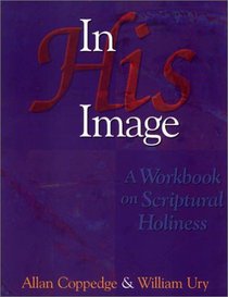 In His Image: A Workbook On Scriptural Holiness