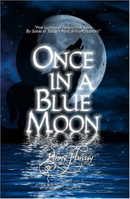 ONCE IN A BLUE MOON Anthology