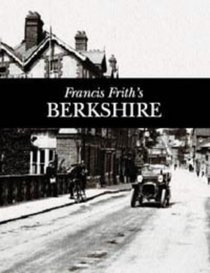 Francis Frith's Berkshire (Photographic Memories)