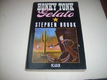 Honky Tonk Gelato: Travels Through Texas (Picador Books)
