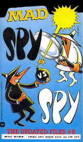 Mad Spy Vs. Spy (The Updated Files, No 8)