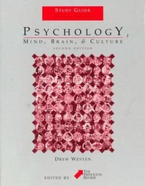 Psychology: Mind, Brain,  Culture, 2nd Edition Study Guide