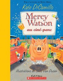 Mercy Watson Au Cine-Parc (French Edition)