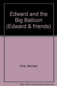 Edward and the Big Balloon (Edward & friends)