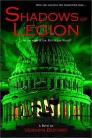 Shadows of Legion: Who Can Survive the Shadowed Ones at the Edge of the End of the World?