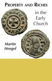Poverty and Riches in the Early Church: Aspects of a Social History of Early Christianity
