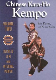 Chinese Kara-Ho Kempo: Secrets of Ki and Internal Power