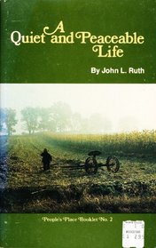 A quiet and peaceable life (A People's place booklet ; no. 2)