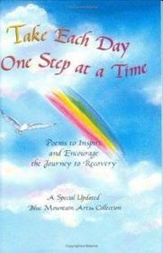 Take Each Day One Step at a Time: A Blue Mountain Arts Collection to Inspire and Encourage the Journey to Recovery