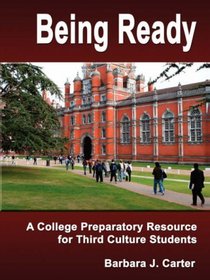 Being Ready: A College Preparatory Resource for Third Culture Students