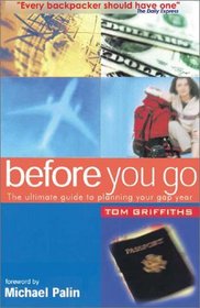 Before You Go: The Ultimate Guide to Planning Your Gapyear