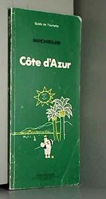 Michelin Green Guide: Cote d'Azur (Green tourist guides) (French Edition)