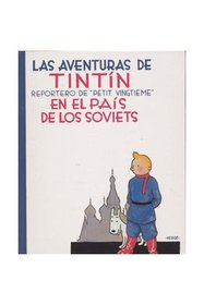 En El Pais De Los Soviets 1930/ in the Country of the Soviets 1930 (Tintin Facsimil) (Spanish Edition)