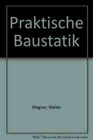 Praktische Baustatik (German Edition)