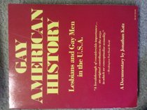 Gay American history: Lesbians and gay men in the U.S.A. : a documentary (Harper Colophon books)