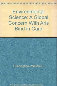 Environmental Science: A Global Concern With Aris Bind in Card