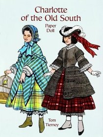 Charlotte of the Old South Paper Doll (Paper Doll Series)