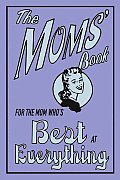 For The Mom Who's Best At Everything (The Moms' Book)