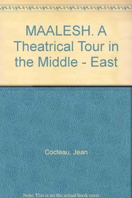 Maalesh: A Theatrical Tour in the Middle East