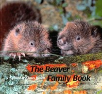 The Beaver Family Book (Animal Families)