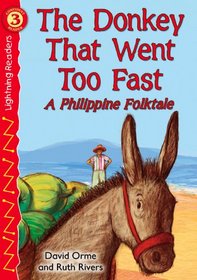 The Donkey That Went Too Fast, Level 3 (Lightning Readers)