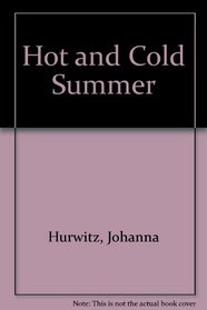 The Hot and Cold Summer