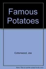 Famous Potatoes