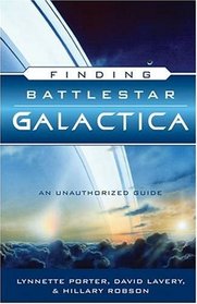 Finding Battlestar Galactica: An Unauthorized Guide