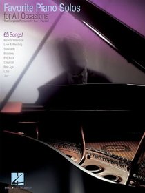 Favorite Piano Solos for All Occasions: The Complete Resource for Every Pianist! (Piano Solo Songbook)