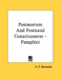 Postmortem And Postnatal Consciousness - Pamphlet