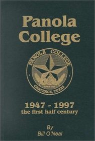 Panola College: 1947-1997, The First Half Century