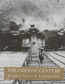 The Chinese Century: A Photographic History