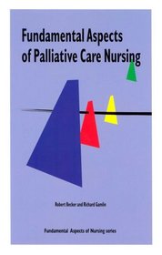 Fundamental Aspects of Palliative Care Nursing (Fundamental Aspects of Nursing)