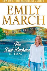 The Last Bachelor in Texas: A Brazos Bend novel