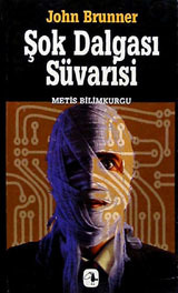 Sok Dalgası Suvarisi (The Shockwave Rider) (Turkish Edition)