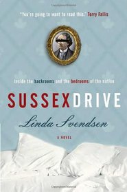Sussex Drive: A novel