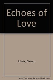 Echoes of Love (Serenade/Serenata, Bk 1)