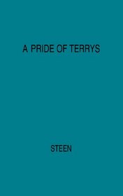 A Pride of Terrys: Family Saga (Reprint)