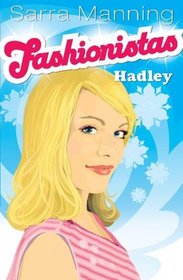 Hadley: Bk. 2 (Fashionistas)