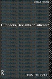 Offenders, Deviants or Patients ?
