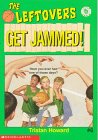 Get Jammed! (Leftovers)