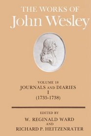 The Works of John Wesley: Journal and Diaries I/1735-38 (Works of John Wesley)
