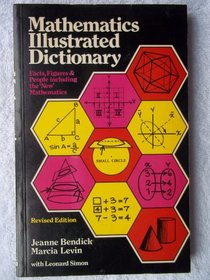 Mathematics illustrated dictionary: Facts, figures, and people, including the new mathematics and a computer section