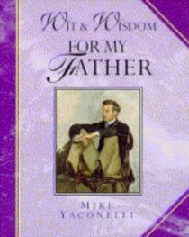Wit and Wisdom for My Father (Wit and Wisdom Minibooks)